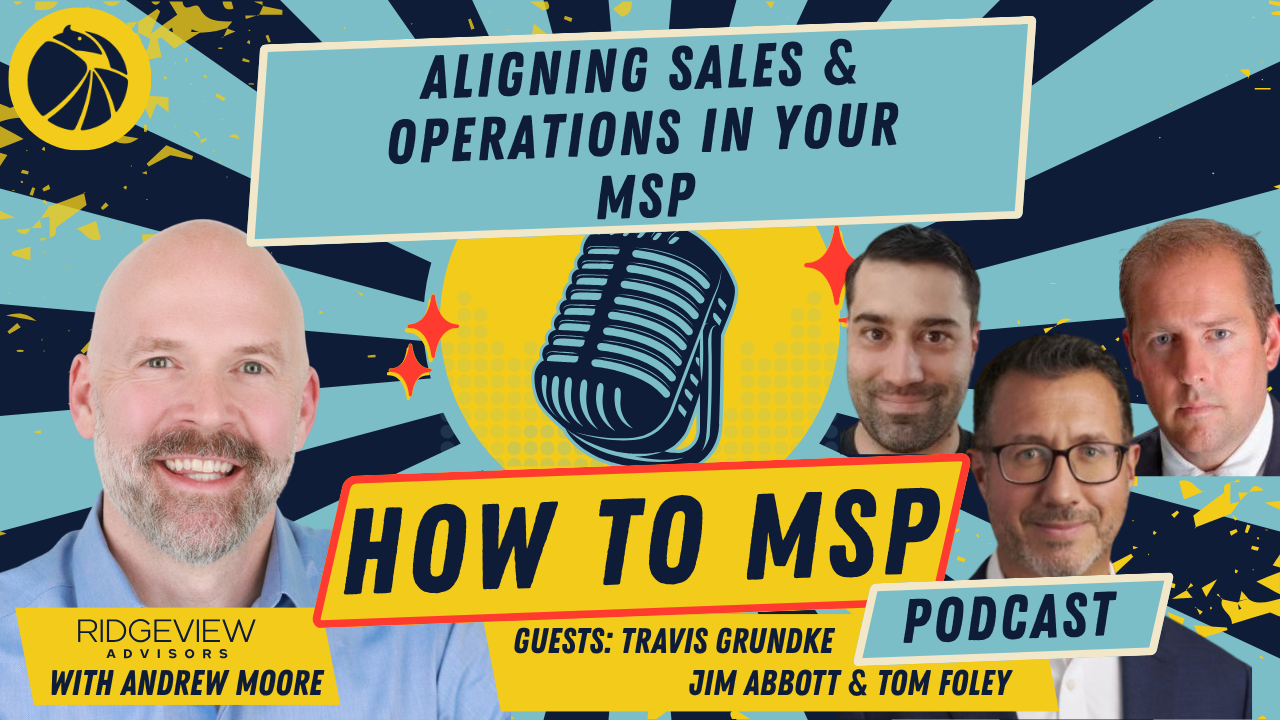 How to MSP© Podcast: The MSP Engine, Aligning Sales and Operations for High-Margin Growth, with Ashton Solutions.