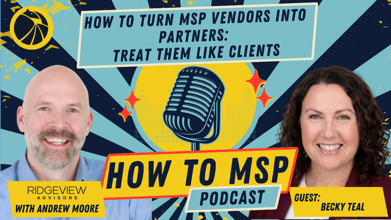 How to MSP Podcast cover for How to Turn MSP Vendors Into Partners: Treat Them Like Clients, with Becky Teal of Huntress.