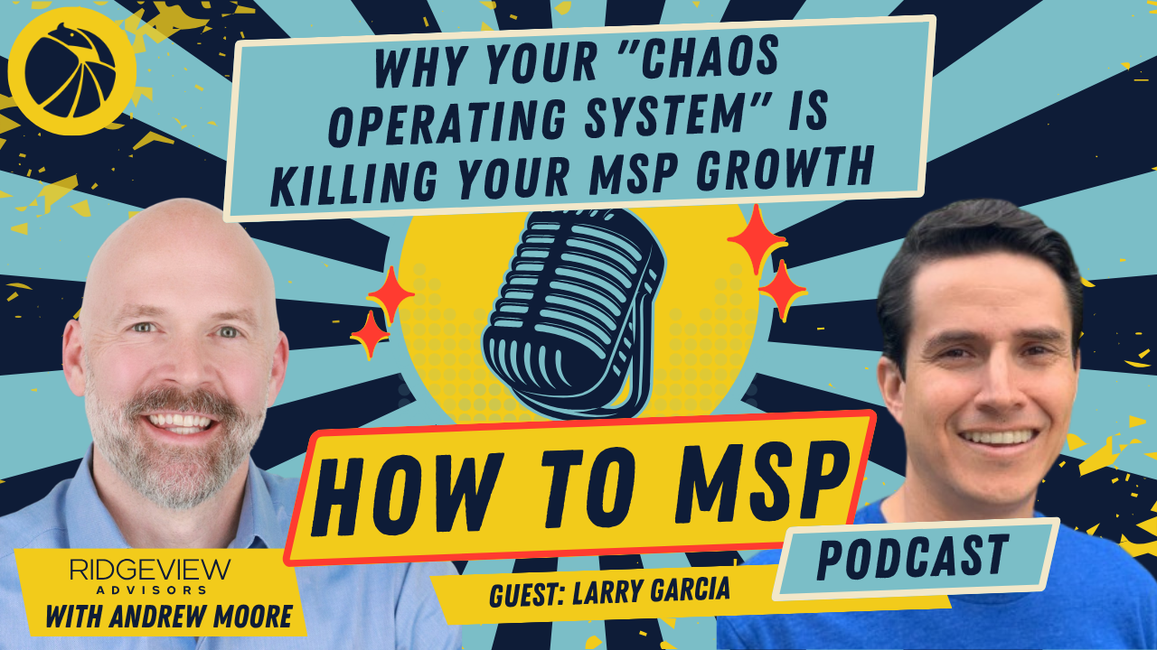 How to MSP© Podcast: Stop Failing at EOS, with Larry Garcia of Strety.